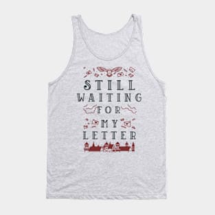 Still Waiting for my Letter Tank Top